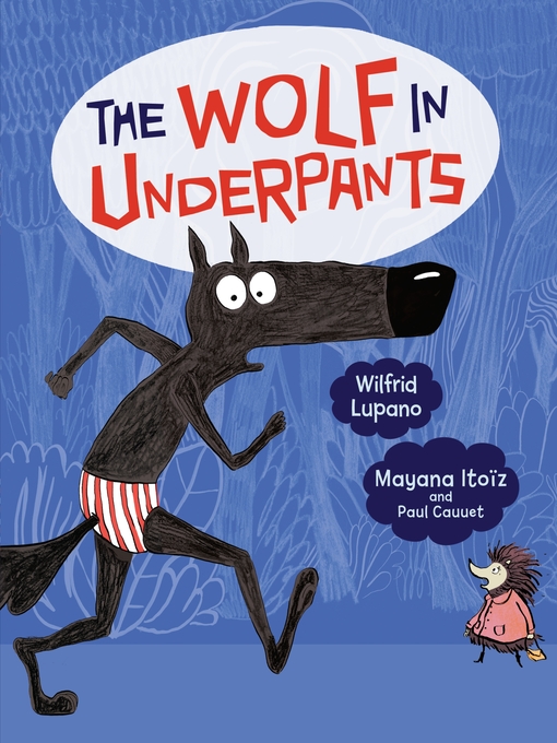 Title details for The Wolf in Underpants by Wilfrid Lupano - Wait list